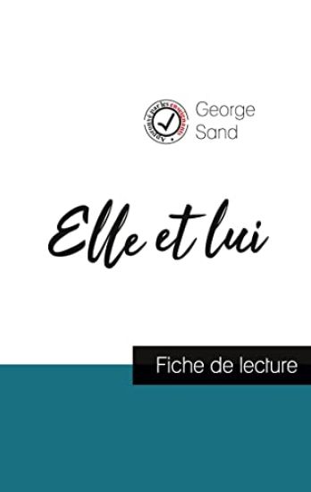 Elle et lui de George Sand (fiche de lecture et analyse complète de l'oeuvre)