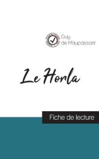Le Horla de Maupassant (fiche de lecture et analyse complète de l'oeuvre)