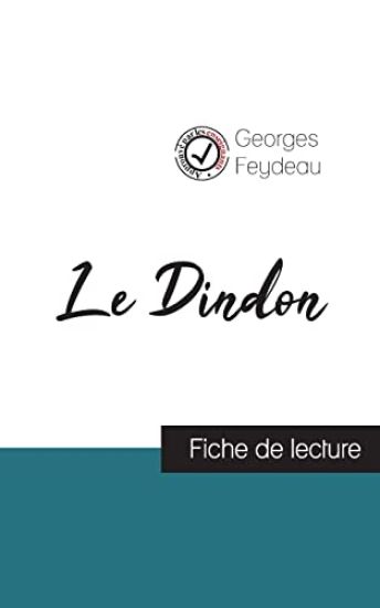 Le Dindon de Georges Feydeau (fiche de lecture et analyse complète de l'oeuvre)