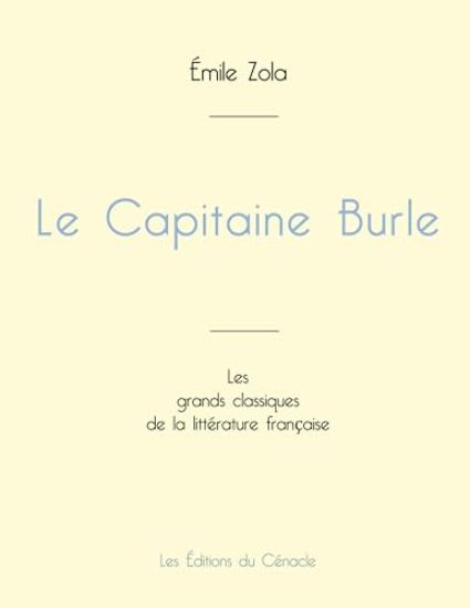 Le Capitaine Burle de Émile Zola (édition grand format)