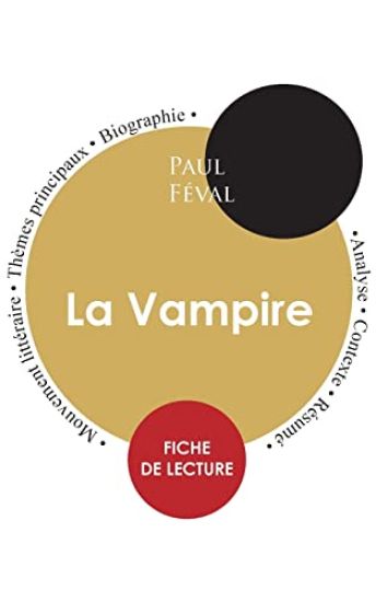Fiche de lecture La Vampire de Paul Féval (Étude intégrale)