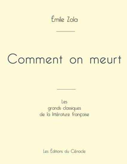 Comment on meurt de Émile Zola (édition grand format)