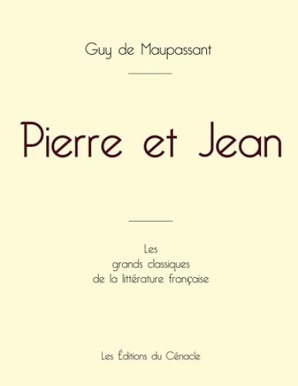 Pierre et Jean de Maupassant (édition grand format)