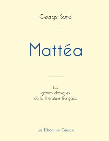 Mattea de George Sand (édition grand format)