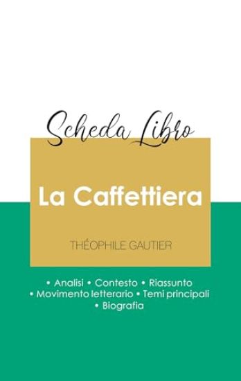 Scheda libro La Caffettiera di Théophile Gautier (analisi letteraria di riferimento e riassunto completo)