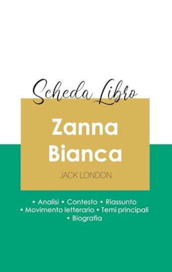 Scheda libro Zanna Bianca di Jack London (analisi letteraria di riferimento e riassunto completo)