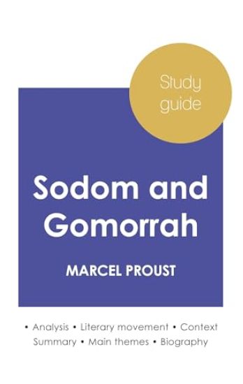 Study guide Sodom and Gomorrah by Marcel Proust (in-depth literary analysis and complete summary)