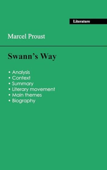 Succeed all your 2026 exams: Analysis of the novel of Marcel Proust's Swann's Way