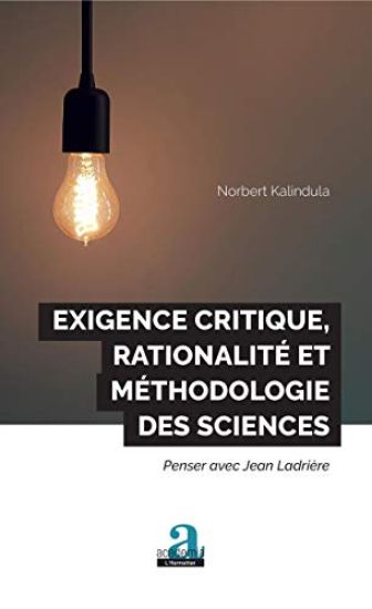 Exigence critique, rationalité et méthodologie des sciences