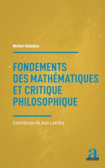 Fondements des mathématiques et critique philosophique