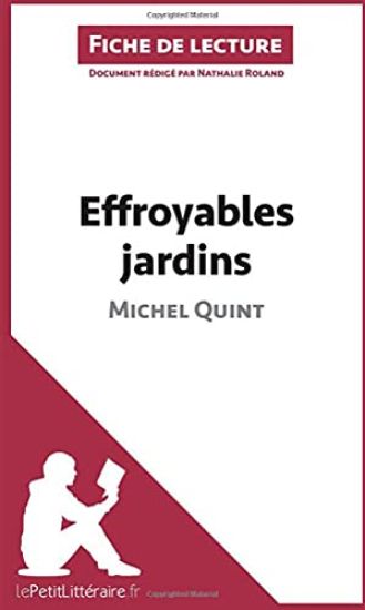 Effroyables jardins de Michel Quint (Fiche de lecture)