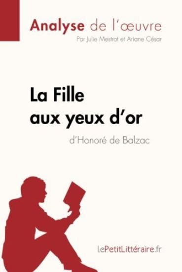 La Fille aux yeux d'or d'Honoré de Balzac (Analyse de l'oeuvre)