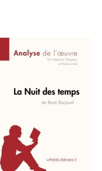 La Nuit des temps de René Barjavel (Analyse de l'oeuvre)
