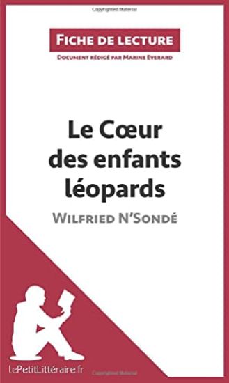 Le Coeur des enfants léopards de Wilfried N'Sondé (Fiche de lecture)