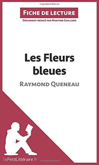 Les Fleurs bleues de Raymond Queneau (Fiche de lecture)