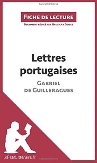 Lettres portugaises de Gabriel de Guilleragues (Fiche de lecture)