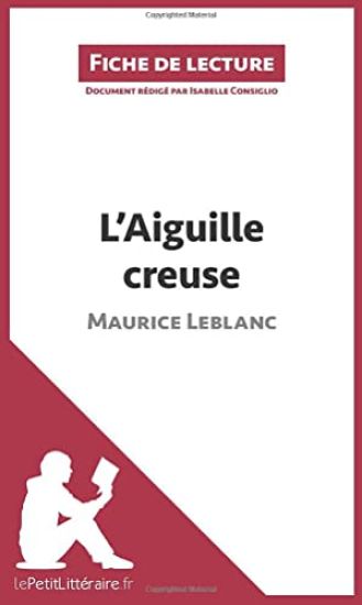 L'Aiguille creuse de Maurice Leblanc (Fiche de lecture)