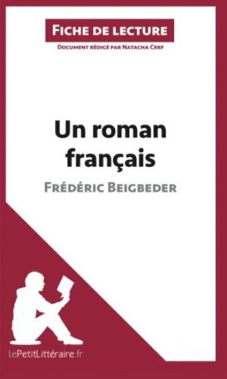 Un roman français de Frédéric Beigbeder (Fiche de lecture)