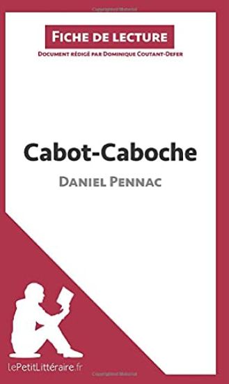 Cabot-Caboche de Daniel Pennac (Fiche de lecture)