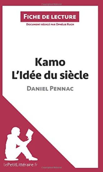 Kamo. L'idée du siècle de Daniel Pennac (Fiche de lecture)
