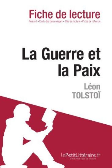 La Guerre et la Paix de Léon Tolstoï (Fiche de lecture)