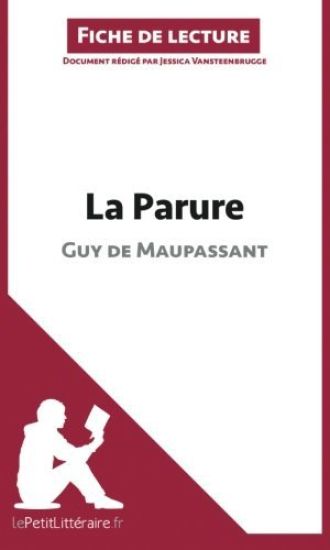 La Parure de Guy de Maupassant (Analyse de l'oeuvre)