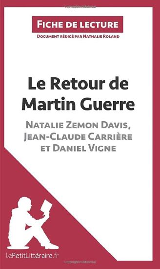 Le Retour de Martin Guerre de Natalie Zemon Davis, Jean-Claude Carrière et Daniel Vigne (Fiche de lecture)