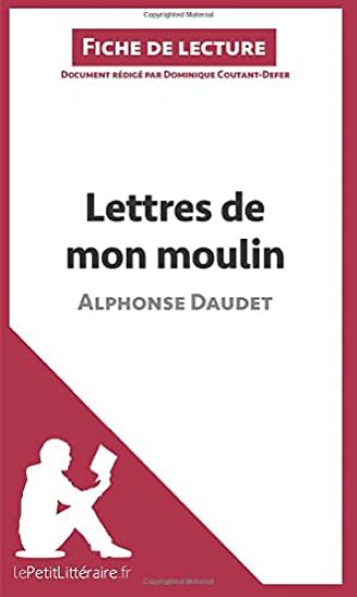 Les Lettres de mon moulin d'Alphonse Daudet (Fiche de lecture)