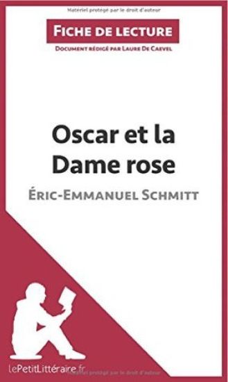 Oscar et la dame rose d'Eric Emmanuel Schmitt