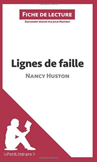 Lignes de faille de Nancy Huston (Fiche de lecture)