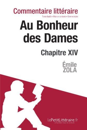 Au Bonheur des Dames de Zola - Chapitre 14 - Émile Zola (Commentaire de texte)