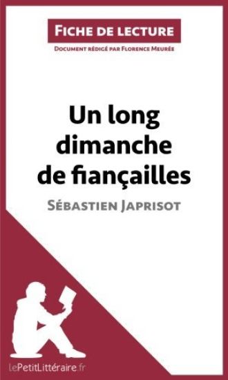 Un long dimanche de fiançailles de Sébastien Japrisot (Fiche de lecture)