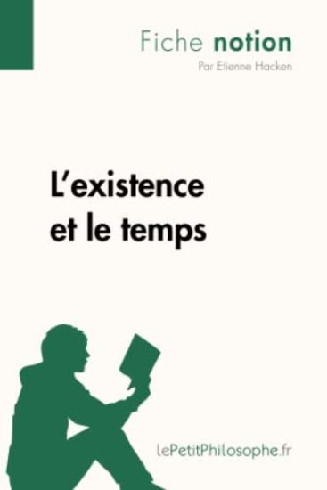 L'existence et le temps (Fiche notion)