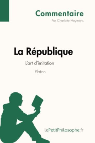 La République de Platon - L'art d'imitation (Commentaire)