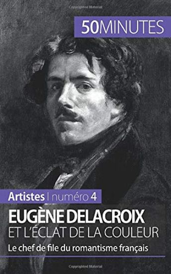 Eugène Delacroix et l'éclat de la couleur