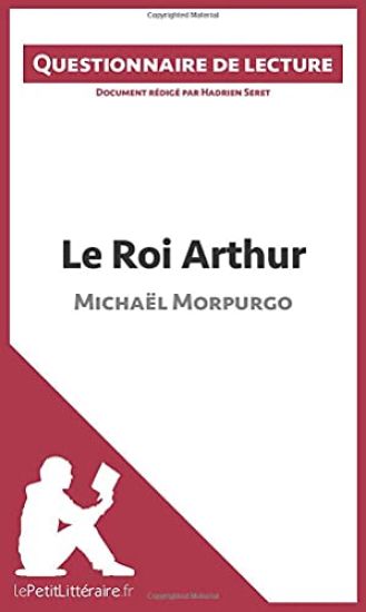 Le Roi Arthur de Michaël Morpurgo