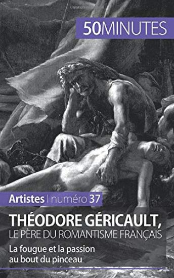 Théodore Géricault, le père du romantisme français
