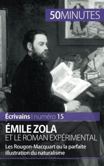 Émile Zola et le roman expérimental