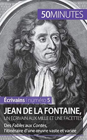 Jean de La Fontaine, un écrivain aux mille et une facettes