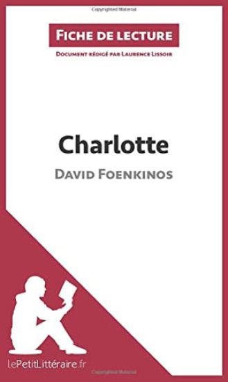 Charlotte de David Foenkinos (Fiche de lecture)