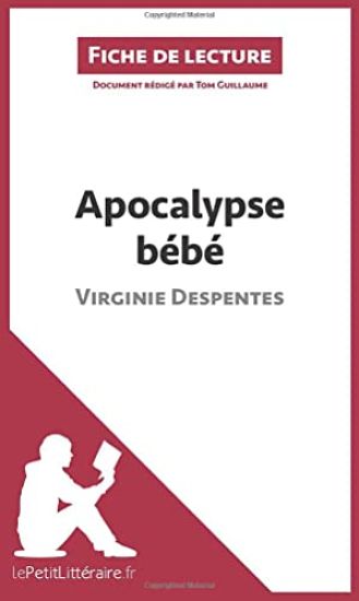 Apocalypse bébé de Virginie Despentes (Fiche de lecture)