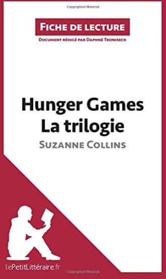 Hunger Games La trilogie de Suzanne Collins (Fiche de lecture)