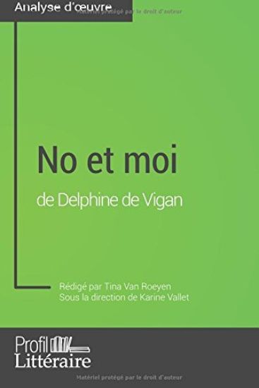 No et moi de Delphine de Vigan (Analyse approfondie)
