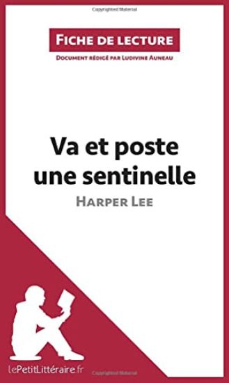 Va et poste une sentinelle d'Harper Lee (Fiche de lecture)