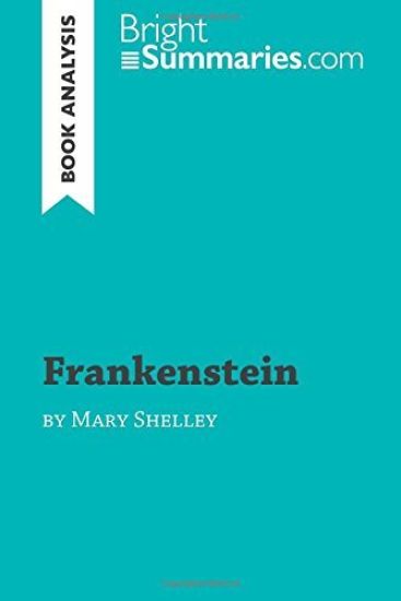 Frankenstein by Mary Shelley (Book Analysis)