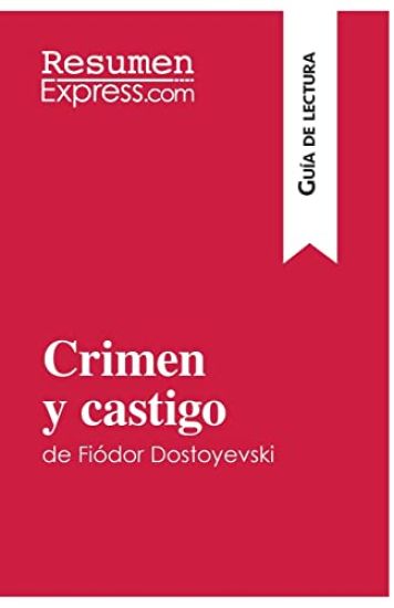 Crimen y castigo de Fiódor Dostoyevski (Guía de lectura)