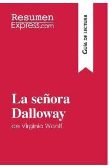 La señora Dalloway de Virginia Woolf (Guía de lectura)