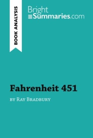 Fahrenheit 451 by Ray Bradbury (Book Analysis)