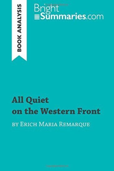 All Quiet on the Western Front by Erich Maria Remarque (Book Analysis)