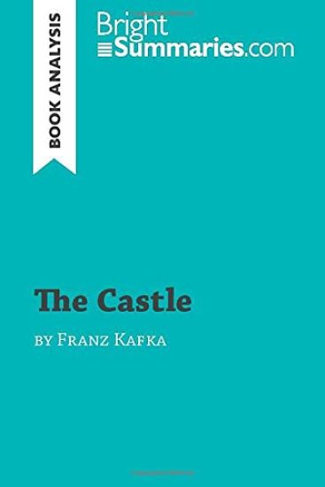 The Castle by Franz Kafka (Book Analysis)